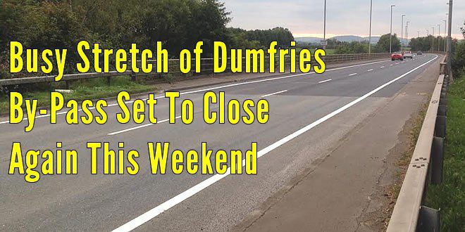 DIVERSIONS PUT IN PLACE OVER WEEKEND AS BUSY SECTION OF DUMFRIES