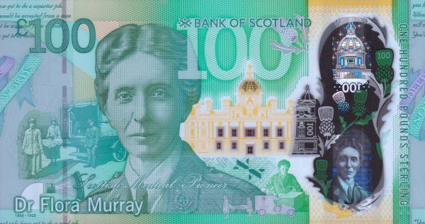 Scottish £100 Banknote Featuring Dumfriesshire Born Dr Flora Murray among the world's 'most beautiful