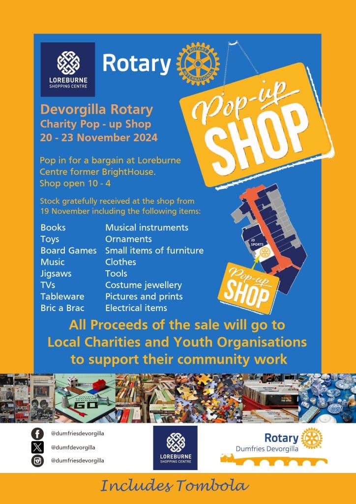 DUMFRIES ROTARY TO POP UP AT THE LOREBURNE CENTRE THIS NOVEMBER